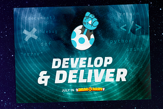 Develop and Deliver | July in Dragonary