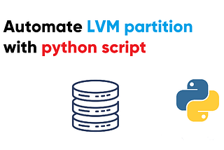 Automating LVM using Python-Script