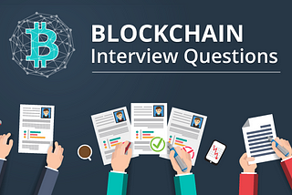 Blockchain Interview Questions