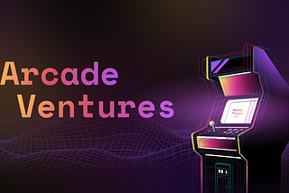 Arcade Ventures: The day you become a VC