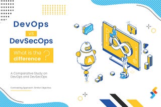 DevOps vs. DevSecOps: What is the difference?