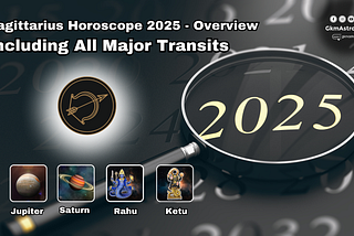 Sagittarius Horoscope 2025 — Overview