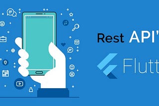 Working with Rest API’s in Flutter (Part -2).