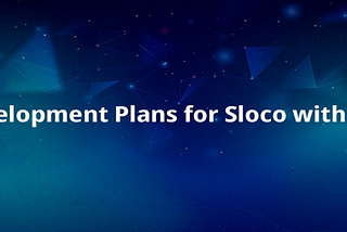 Development Plans for Sloco.Bet with KAI