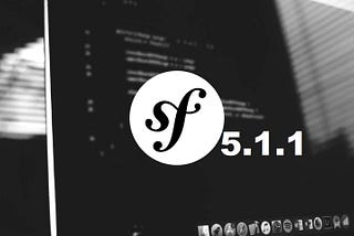 Symfony 5.1.1 released