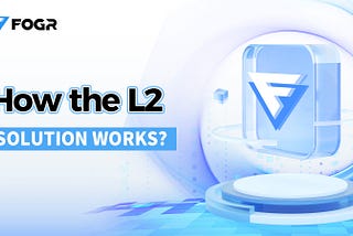 How the L2 solution works