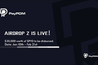 Airdrop Z is Live! 🔥 — PayPDM