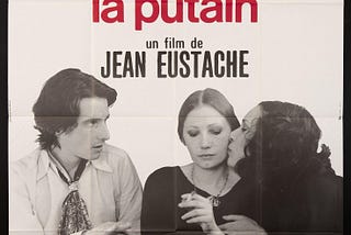 La maman et la putain di Jean Eustache
