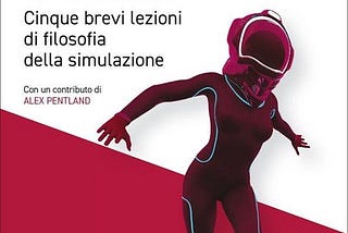 “Il mondo in sintesi” di Cosimo Accoto: ipotesi per una critica della ragion sintetica