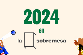 2024: Un Año de Impacto y Crecimiento en La Sobremesa