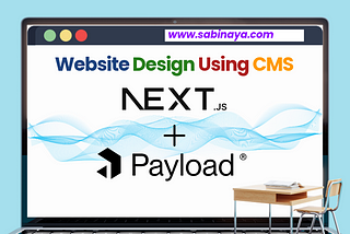 Designing Websites using CMS in 2025