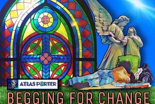 Begging for Change (A Short Story About Misreading the Signs of Poverty)