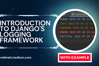 Introduction to Django’s Logging Framework