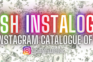 Cash Instalogue, The Instagram Catalogue Of Cash : Make money from home using affiliate marketing…