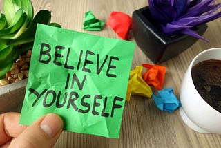 Just Believe in Yourself &#8211; But For Real (A Science-First Approach)