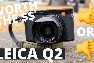 Is the Leica Q2 Worth the Money?