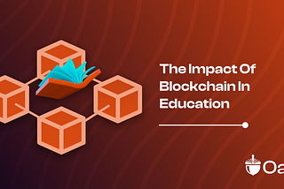 The Impact of Blockchain on Education