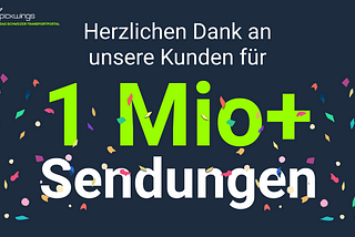 1 Mio. transportierte Sendungen!