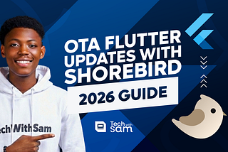 How to Push Over-the-Air (OTA) Flutter Updates with Shorebird — Complete 2026 Guide