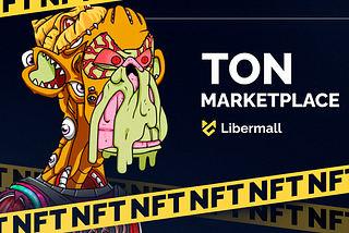 Libermall’s weekly digest of NFT collections on TON