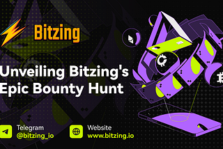 Unveiling Bitzing’s Epic Bounty Hunt: