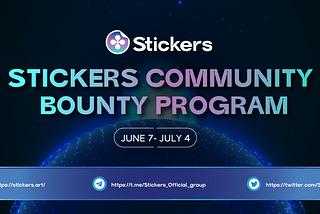 Stickers Community Bounty Program June 7th — July 4th