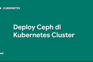 Deploy Ceph di Kubernetes Cluster