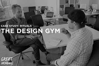 Great Mondays: Rituals