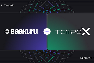 Saakuru Protocol Expands to Chinese Market withTempoX Partnership