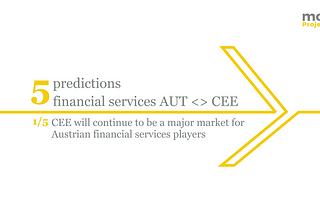 Prediction 1 of 5 for the AUT financial services market & its CEE footprint in light of the global Covid-19 pandemic.