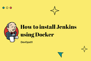 Guide to Installing  Jenkins using Docker — Day4of30