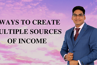 5 Ways to Create Other sources of Income