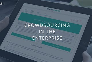 Crowdsourcing in the Enterprise