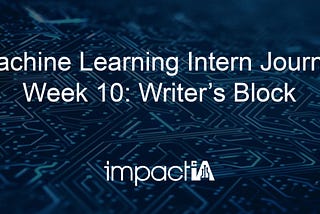 Machine Learning Intern Journal — Writer’s Block