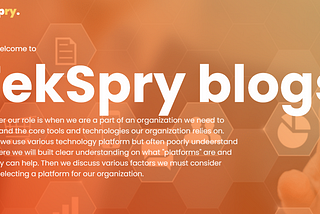 Important Considerations to Identify Technology Platforms for an Enterprise