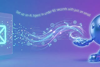 How to Create an AI Agent in 60 Seconds: A Step-by-Step Guide