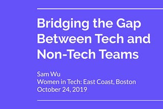 Speaking on Bridging the Gap between Tech & Non-Tech teams