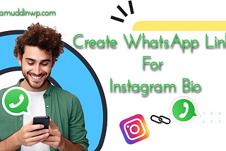Create-WhatsApp-Link-For-Instagram-Bio