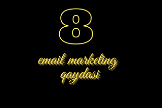 E-poçt Marketinqində Uğur üçün 8 Strategiya