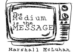 Technological Determinism & McLuhan’s Ideas: Are his ideas strong or misleading?