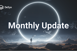 DeSyn Monthly Report #33 (July 1st -31st 2024)