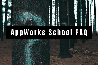 紀錄｜這些年，我最常被問關於AppWorks School 的事