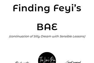 Finding Feyi’s Bae [Episode 1]