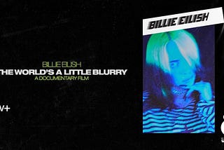 Billie Eilish Documentary ‘The World’s A Little Blurry’ Set for February Debut on Apple TV+