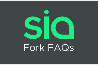 Sia Fork FAQs