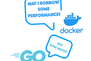 How Docker affects your Go app performance