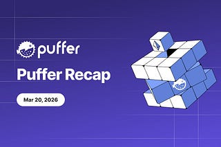 Puffer Recap — March 20, 2026