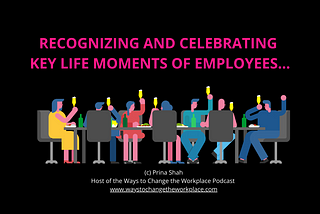 Recognizing and celebrating key life moments of employees…