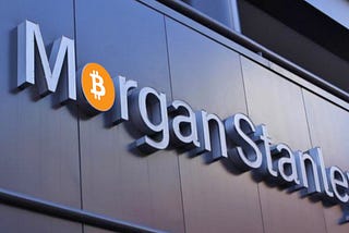 Morgan Stanley goes big on BTC with $250 million position