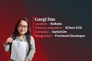 Gargi fulfilled her dream of becoming a Frontend Developer by overcoming every hurdle